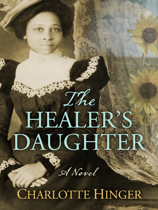 Title details for The Healer's Daughter by Charlotte Hinger - Available
